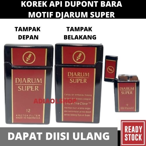 KOREK API DUPONT BARA MOTIF DJARUM SUPER