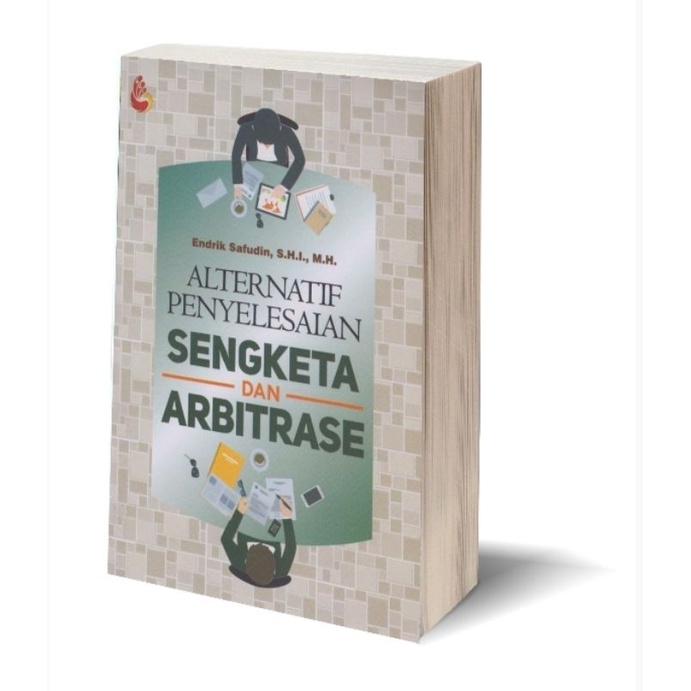 Jual Buku Alternatif Penyelesaian Sengketa Dan Arbitrase |Endrik Safudi ...