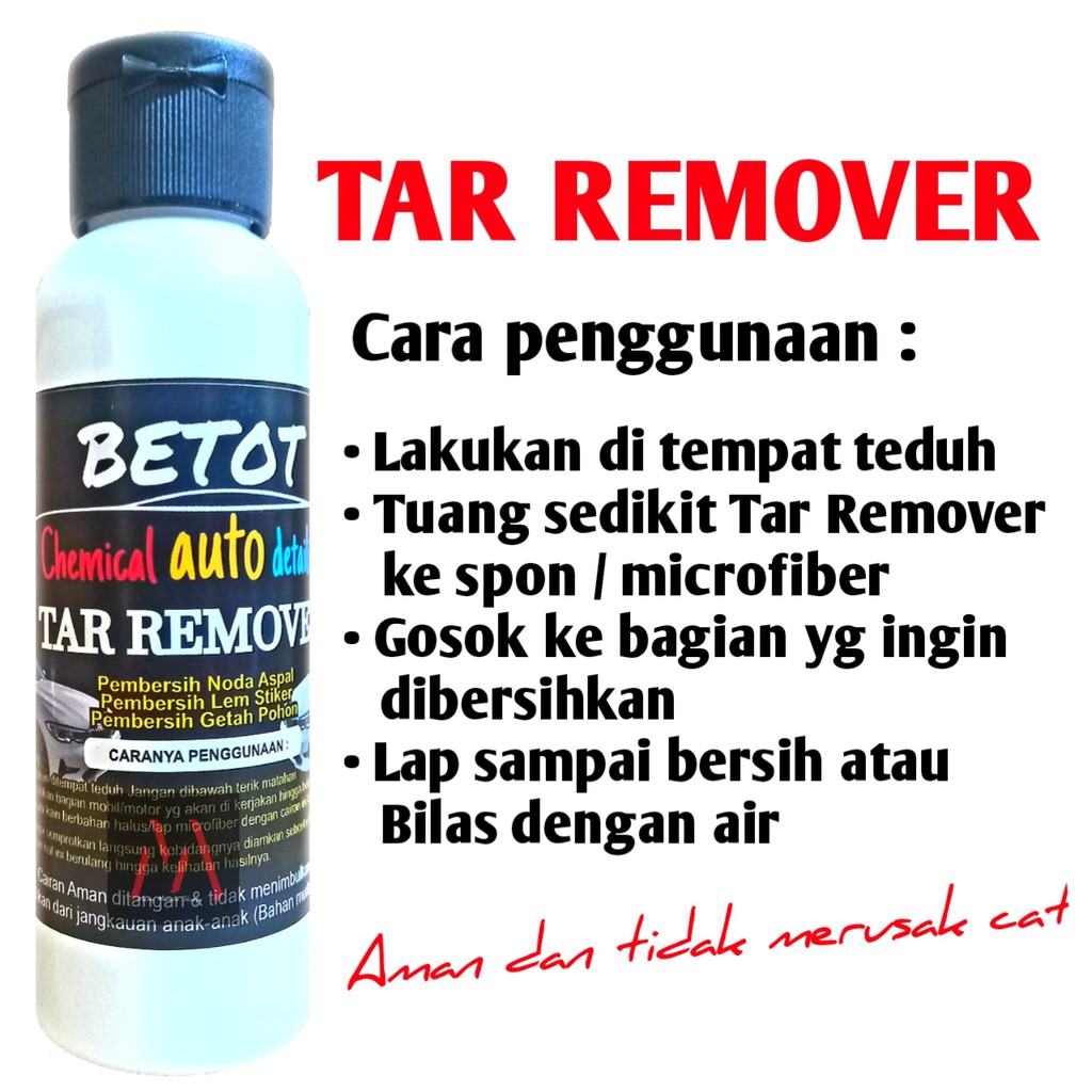 Betot Tar Remover / Penghilang Noda Aspal /  Lem Stiker / Getah Pohon / Pembersih Body Mobil