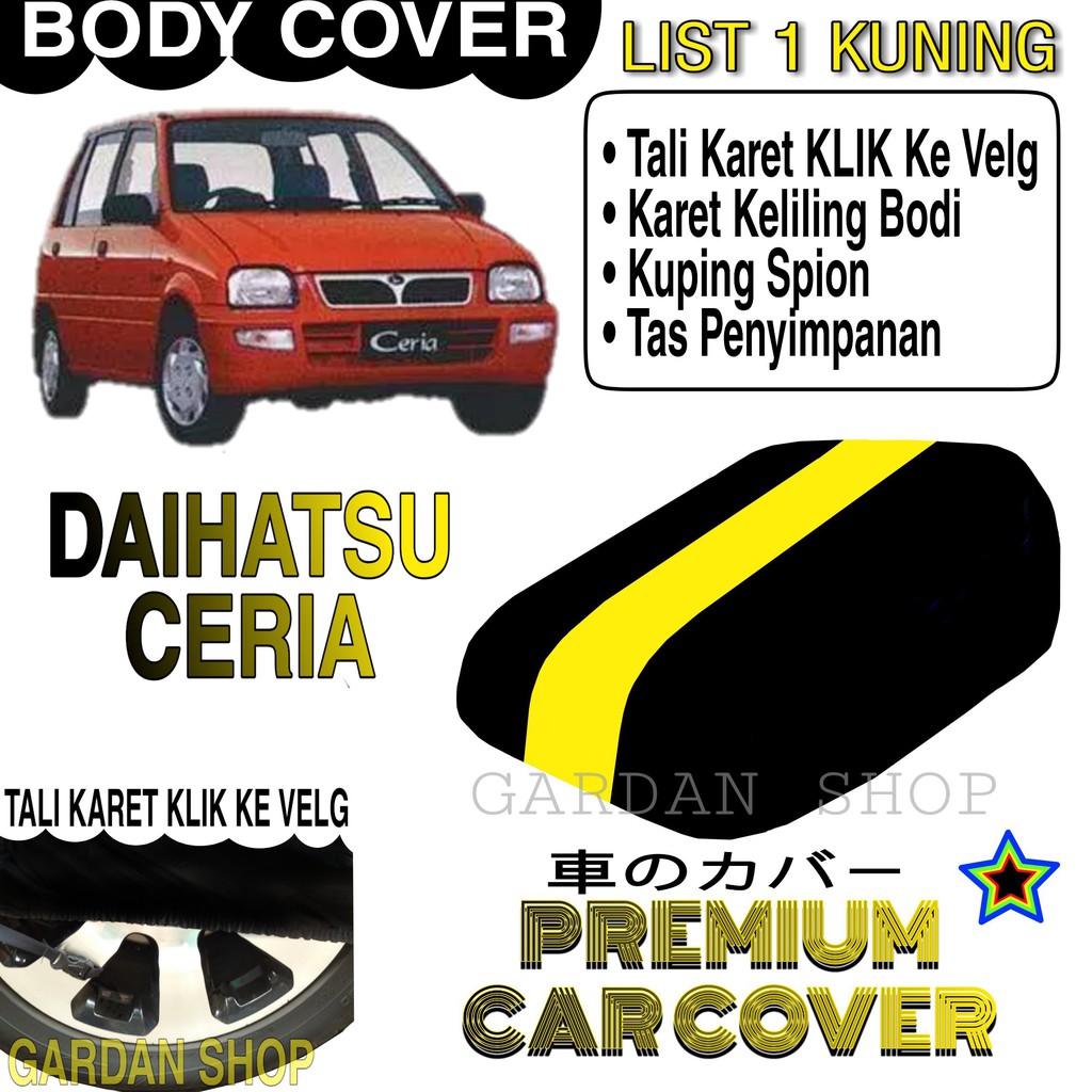 Body Cover DAIHATSU CERIA List KUNING Penutup Pelindung Bodi Mobil Daihatsu Ceria PREMIUM Yellow