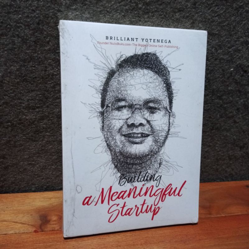 

building a meaningful startup by briliant yotenega