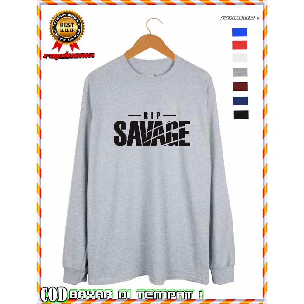 KAOS LENGAN PANJANG COMBED 30S RIP SAVAGE / KAOS PANJANG PRIA WANITA / BAJU DISTRO SAVAGE RIP