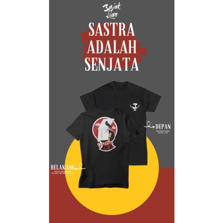 Kaos Original SajakLiar, "Sastra Adalah Senjata"