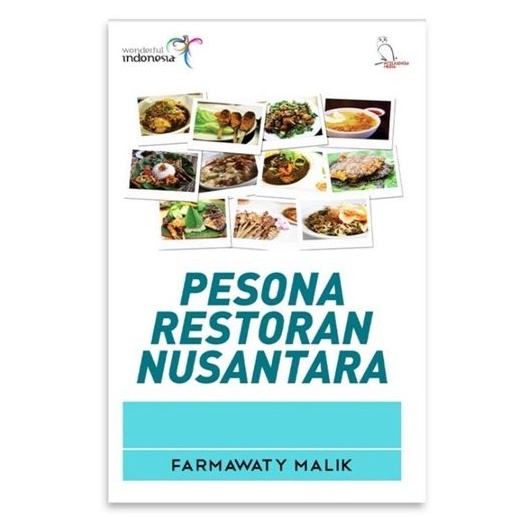 Pesona Restoran Nusantara - Farmawaty Malik