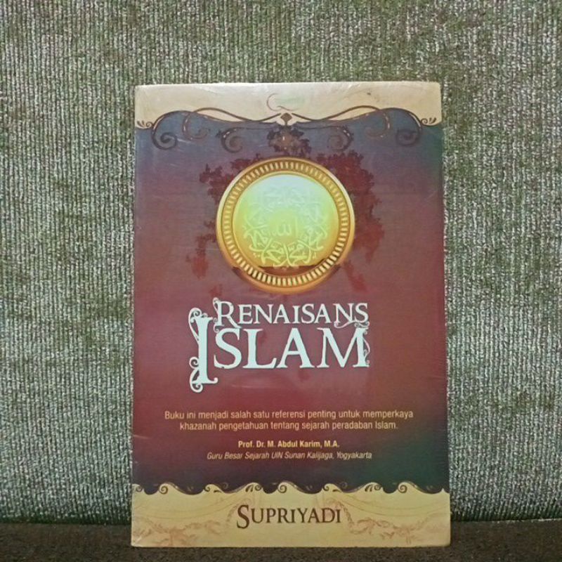 Renaisans Islam. Khazanah pengetahuan sejarah peradaban Islam.   i6