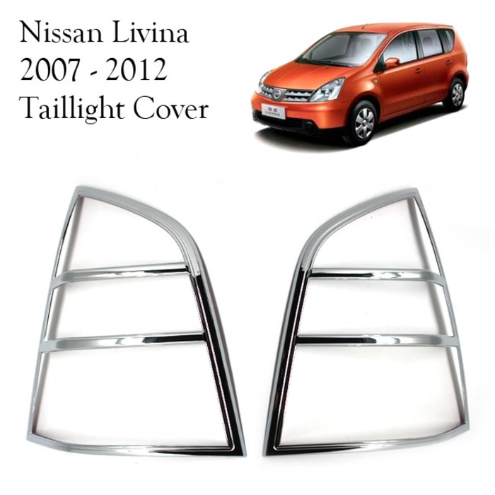 Nissan Livina 2007 - 12 Lampu Belakang Taillight Cover Garnish Chrome Krom