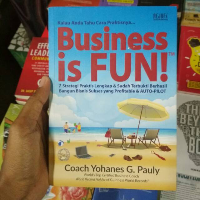 Business is fun - Coach Yohanes G Pauly