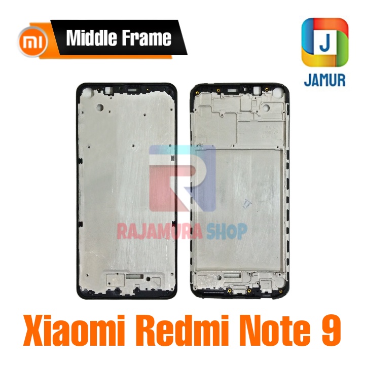 FRAME XIAOMI REDMI NOTE 9 TULANG TENGAH XIAOMI REDMI NOTE 9 MIDDLE FRAME XIAOMI REDMI NOTE 9