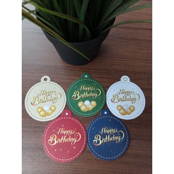 

HANGTAG BULAT BENTUK ORNAMEN HAPPY BIRTHDAY , FREE TALI RAMI