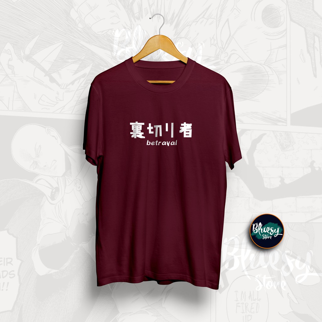 Kaos ANIME URAGIRIMONO PENGKHIANAT TUMBLRTEE JAPAN/ Kaos KATA URAGIRI JEPANG ONE PIECE NARUTO BORUTO