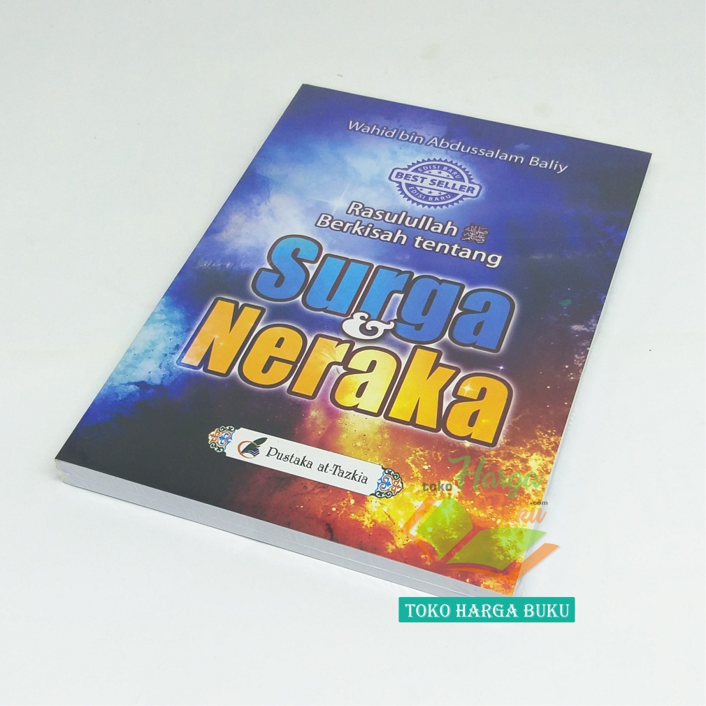 Rasulullah Berkisah Tentang Surga dan Neraka - Pustaka Attazkia