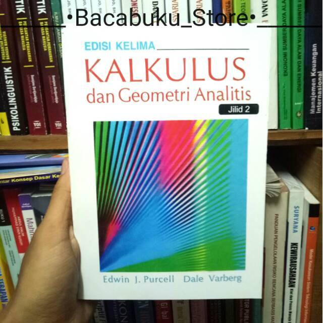 Jual BUKU KALKULUS DAN GEOMETRI ANALITIS JILID 2 EDISI 5 BY PURCELL 
