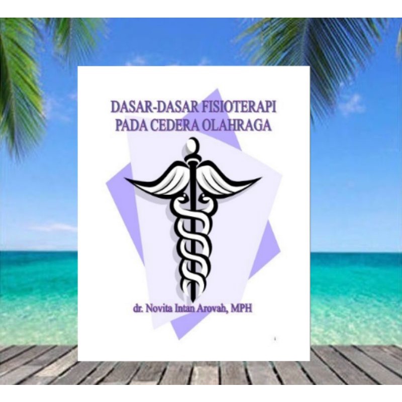 

DASAR DASAR FISIOTERARI PADA CEDERA OLAHRAGA