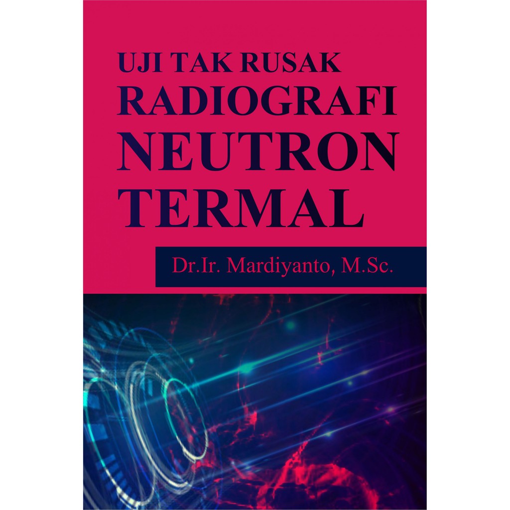Buku Uji Tak Rusak Radiografi Neutron Termal