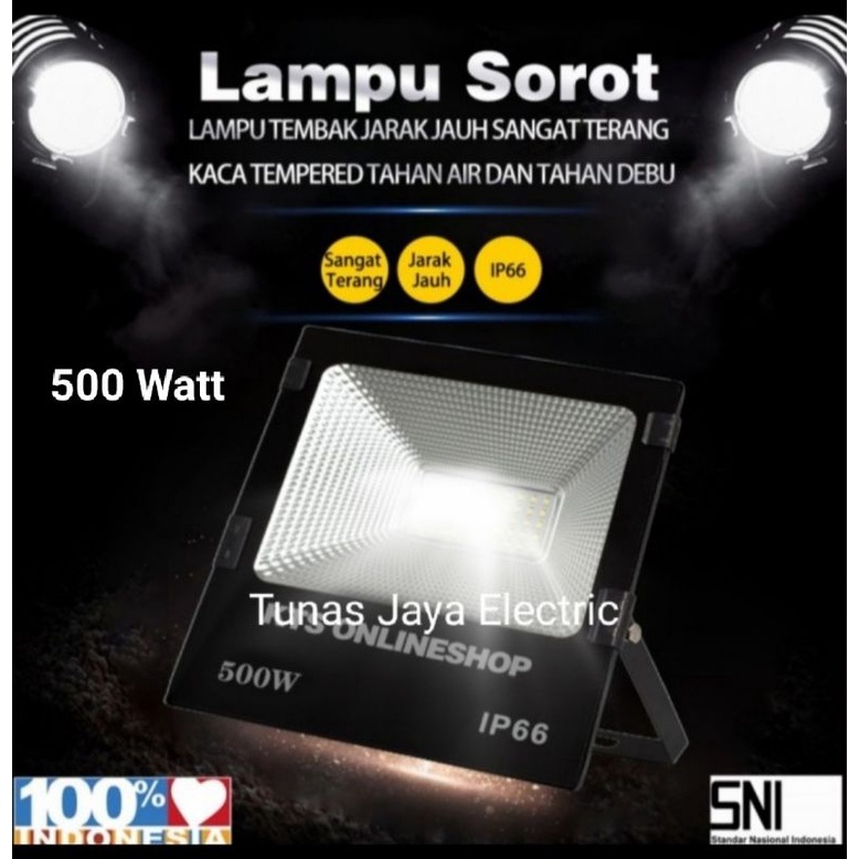 Lampu Sorot LED Flood Light 500 Watt Standar SNI