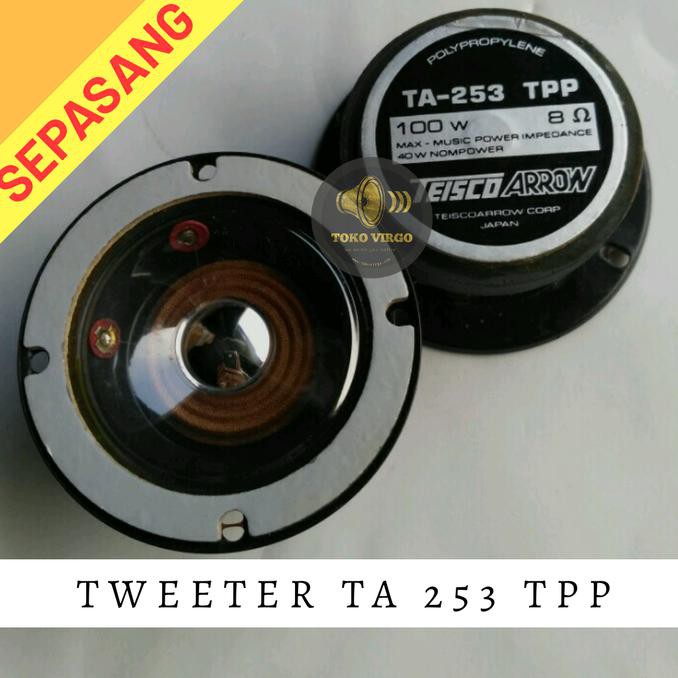 SEPASANG Tweeter 2,5" / TA 253 TPP GRATIS ONGKIR