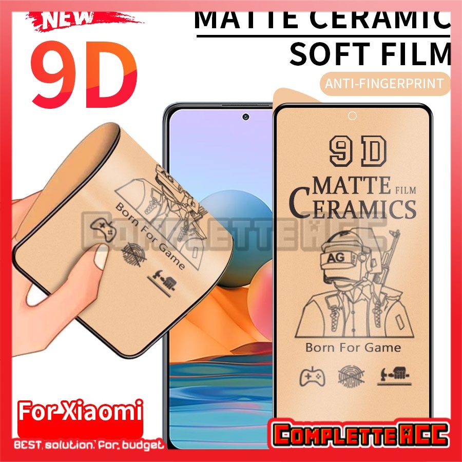 TG CERAMIC MATTE 9D GAMING UNTUK  SEMUA HP XIAOMI