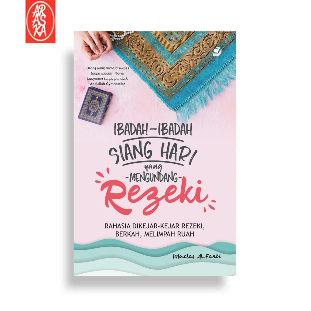 Jual Ibadah-Ibadah Siang Hari Yang Mengundang Rezeki Rahasia Dikejar ...