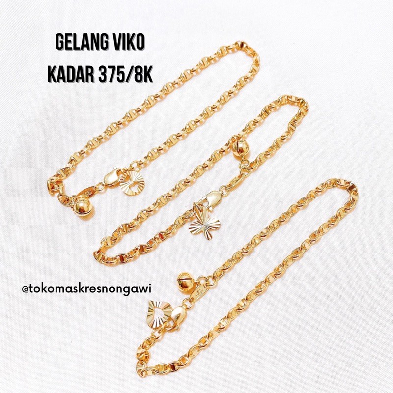 gelang emas viko kadar 375/8k emas asli