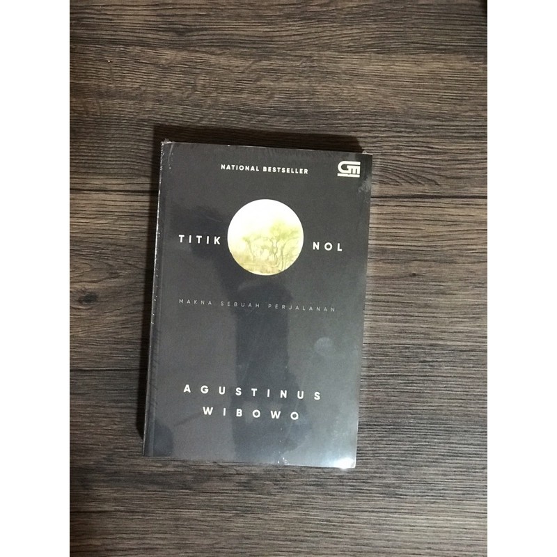 Titik Nol (Makna Sebuah Perjalanan)