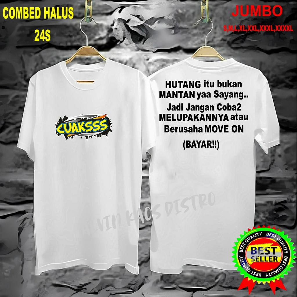 Cod/Kaos DTF CUAKS HUTANG ITU BUKAN MANTAN Kaos Terlaris Kualitas Terjamin Kaos Pria Distro Hits2022/Kaos Murah Kaos Cotton 30s Kaos katun/Kaos Bergambar Kaos Distro Kaos Pria Dan Wanita Kaos Kata2 Lucu Kaos Viral/Kaos Promo/Best Seller