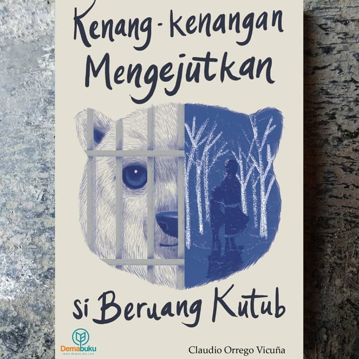 Buku Kenang-kenangan Mengejutkan Si Beruang Kutub - Claudio Orrego Vicuna