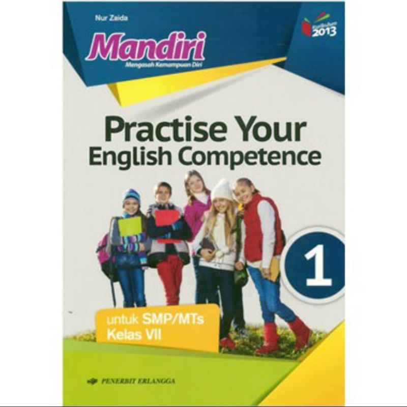 Erlangga - Buku Pelajaran Mandiri Practice Your English Competence Kelas 1,2,3 K13 Revisi