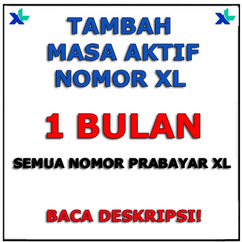 TAMBAH MASA AKTIF NOMOR XL PERPANJANG MASA AKTIF KARTU XL 30HARI