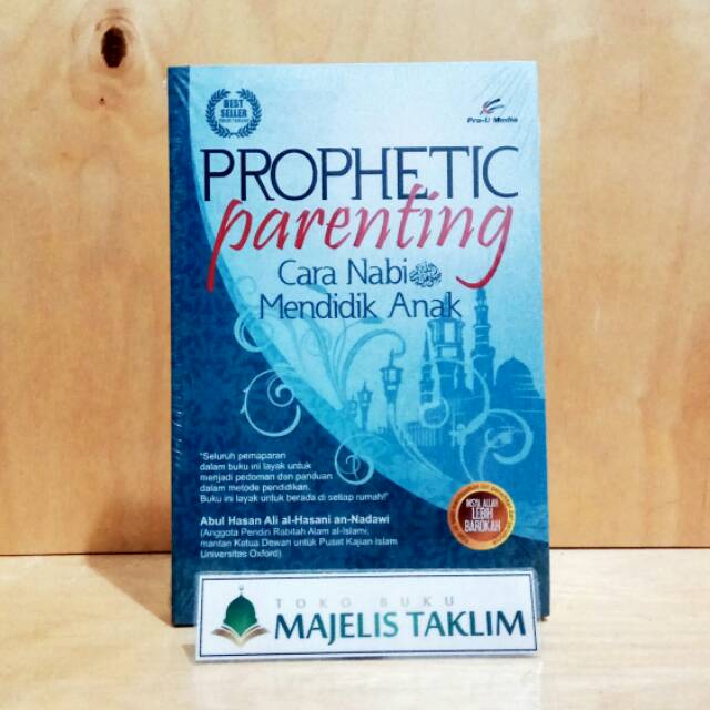 Prophetic Parenting - Cara Nabi Mendidik Anak
