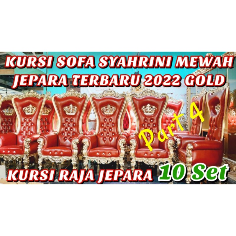 KURSI SYAHRINI MEWAH TERBARU JEPARA MAHKOTA GOLD SOFA SYAHRINI KURSI RAJA RATU MEWAH KURSI SULTAN