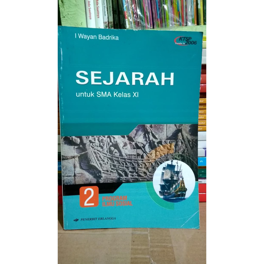 BEST SELLER SEJARAH 2 UNTUK SMA KELAS XI ( KTSP 2006 ) ERLANGGA