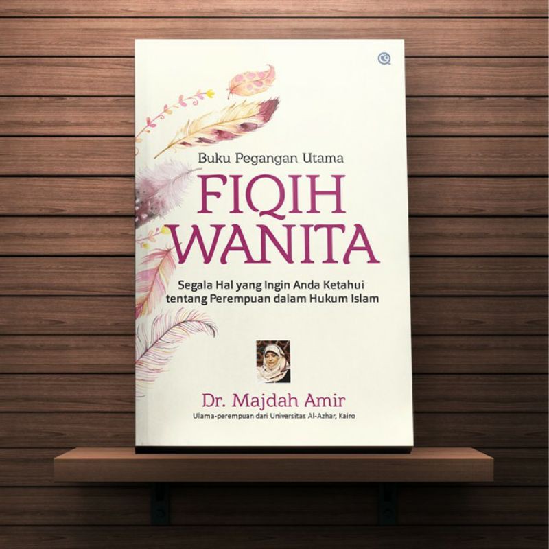 Buku Pegangan Utama Fiqih Wanita Original Qaf Media