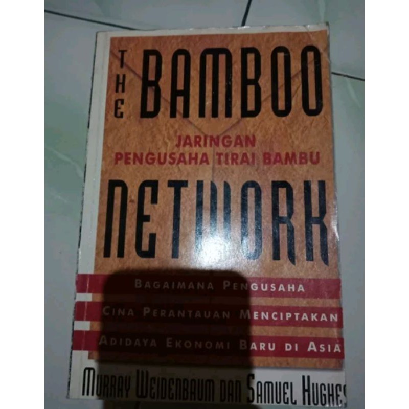 The Bamboo Network Jaringan Pengusaha Tirai Bambu