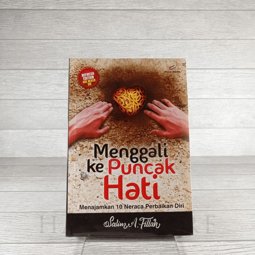 Buku Menggali Ke Puncak Hati - Salim A. Fillah - Pro U Media 100% Original