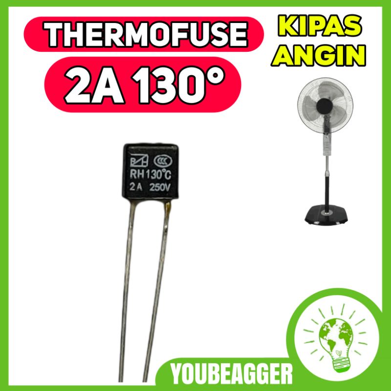 Thermofuse kipas angin 2A 130° 250-130VAC