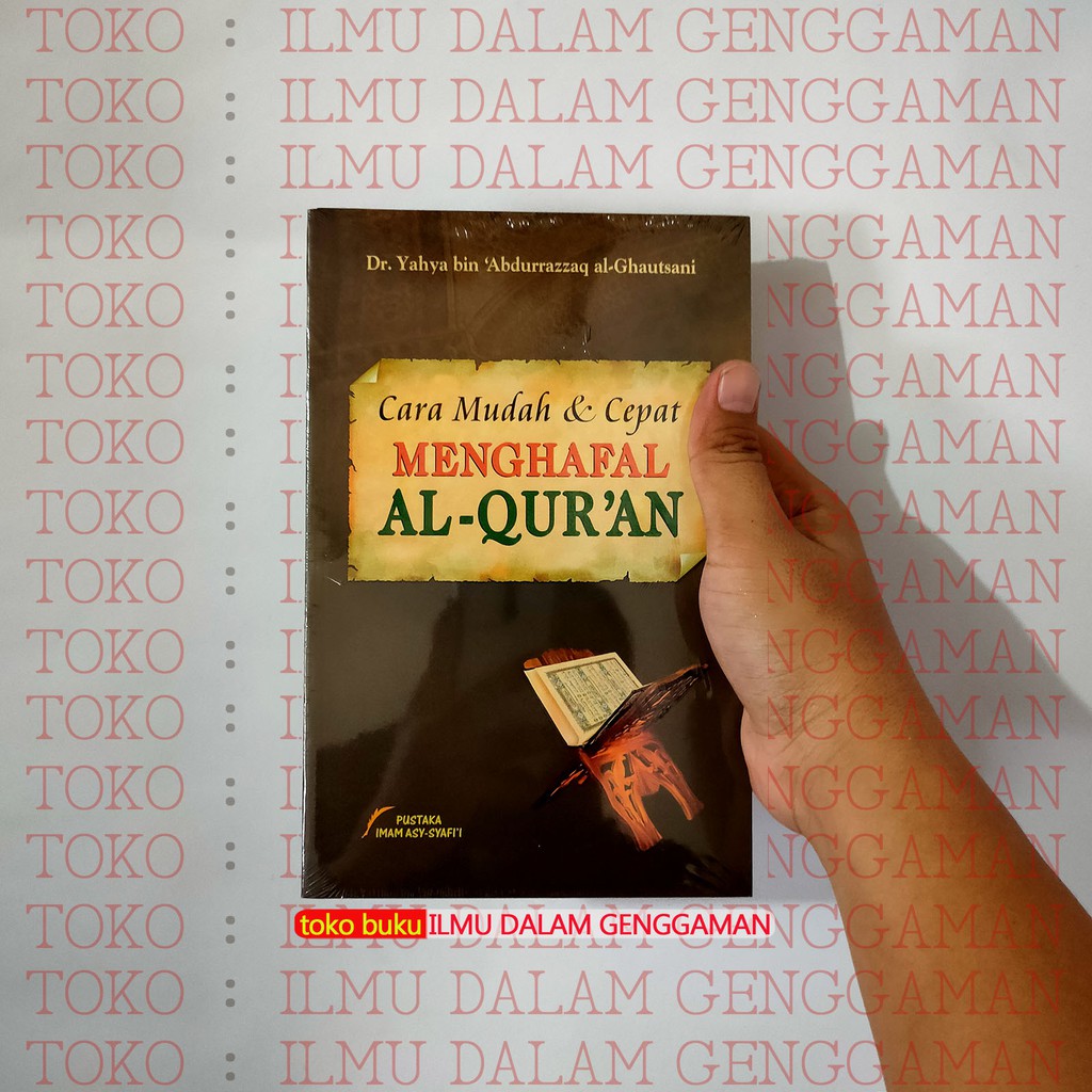 Cara Mudah & Cepat Menghafal Al Quran - Pustaka Imam Asy Syafii