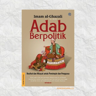 Adab Berpolitik Nasihat Dan Hikayat Untuk Pemimpin Dan Penguasa Shopee Indonesia