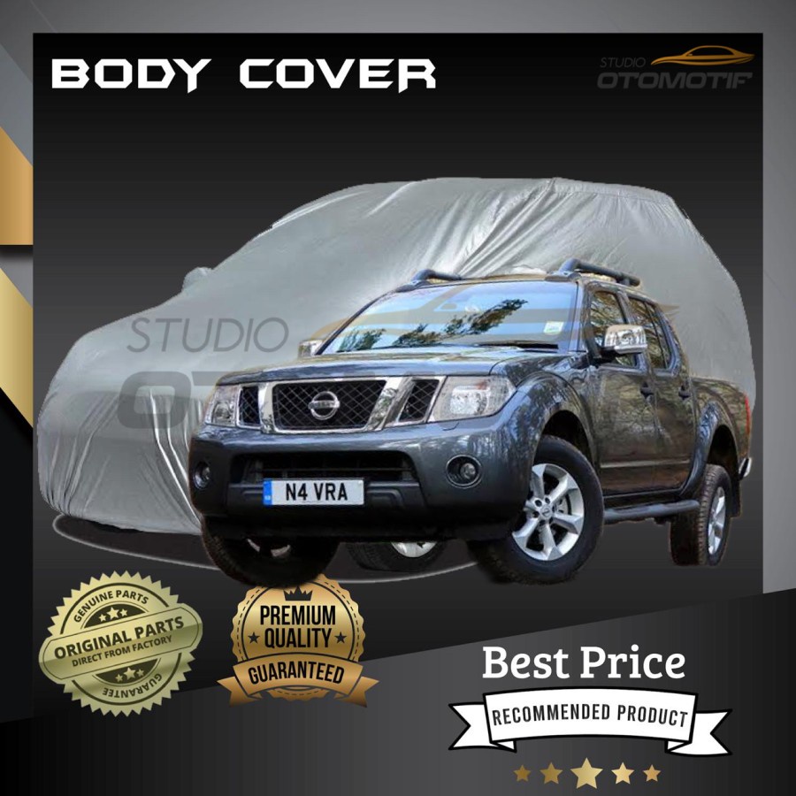 SARUNG MOBIL NAVARA D40 2005-2013 PREMIUM BODY COVER NAVARA D40 2005