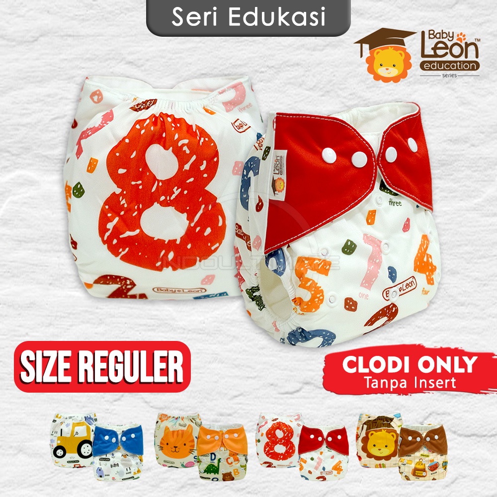 1PCS CLODI ONLY (Tanpa Insert) BABY LEON Clodi REGULER Seri Edukasi Baby Popok Kain Bayi CB-733 Cloth diaper Popok Kain Cuci Ulang Bayi Celana Popok Cloth Diapers Daya Serap Tinggi