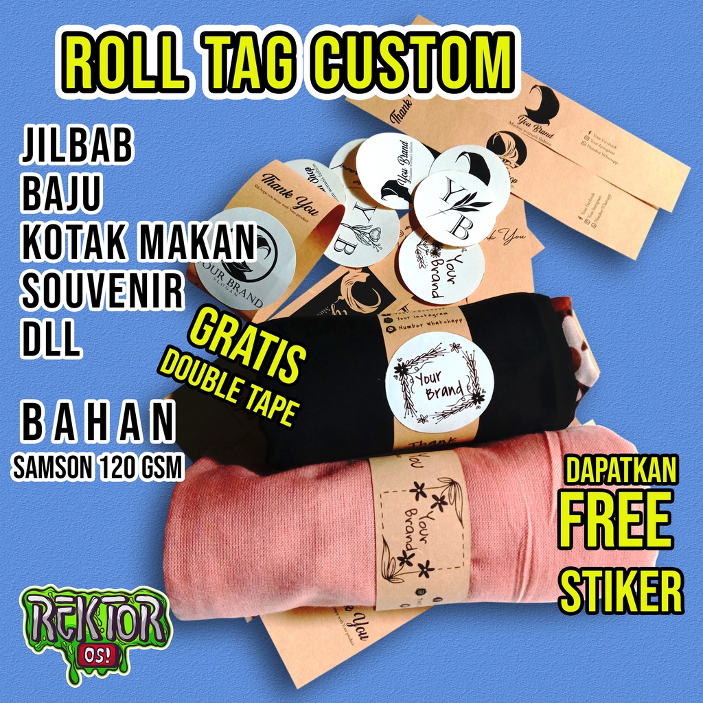 

ROLL TAG CUSTOM / ROLLER HIJAB / LABEL HIJAB / ROLL KOTAK / KERTAS CRAFT