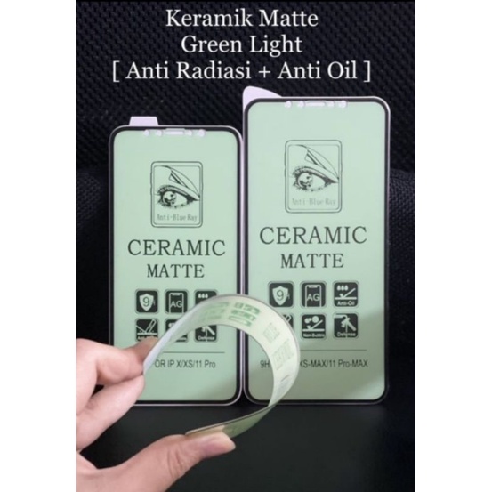 TEMPERED GLAS CERAMIC MATTE GREEN LIGHT REDMI NOT8/Not 10s/NOT9/NOT9T/NOT9PRO/NOT9PRO MAX/NOT9S/NOT1