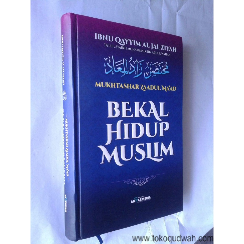 Buku Mukhtashar Zaadul Maad Bekal Hidup Muslim - Penerbit Akbar Media