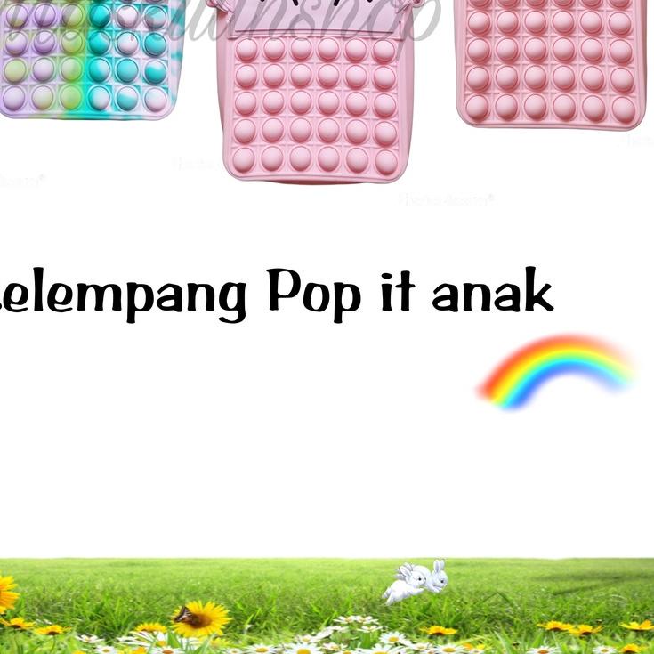 ❁ TAS ANAK POP IT SELEMPANG FASHION JUMBO/ TAS SELEMPANG ANAK UKURAN BESAR/ TAS IMPORT ANAK ☼
