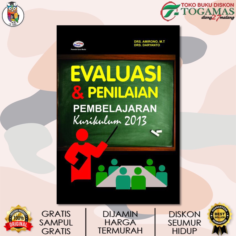 EVALUASI &amp; PENILAIAN PEMBELAJARAN KURIKULUM 2013 / AMIRONO, M.T, DARYANTO