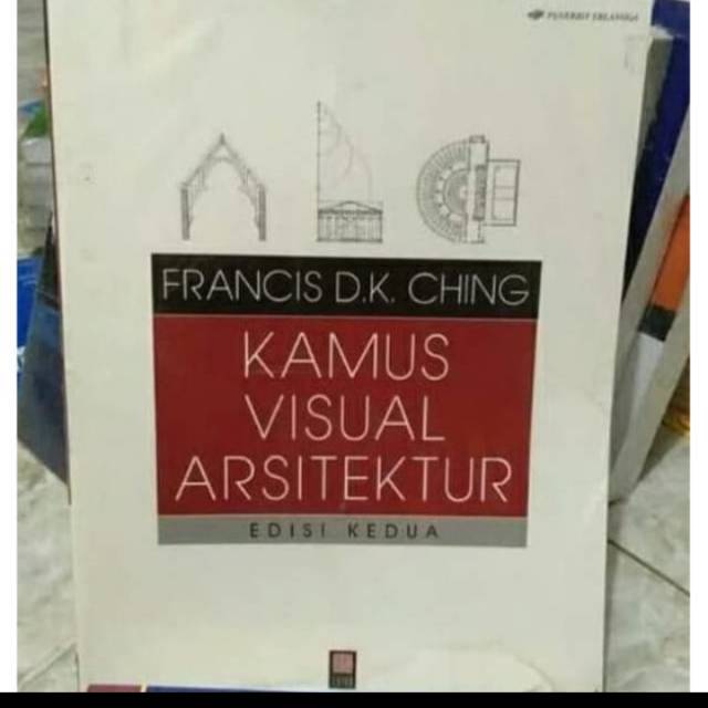 KAMUS VISUAL ARSITEKTUR BY FRANCIS D.K CHING