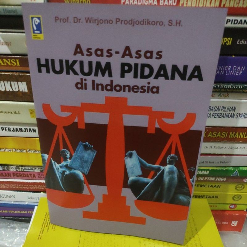 

asas asas hukum pidana di indonesia by Wirjono prodjodikoro