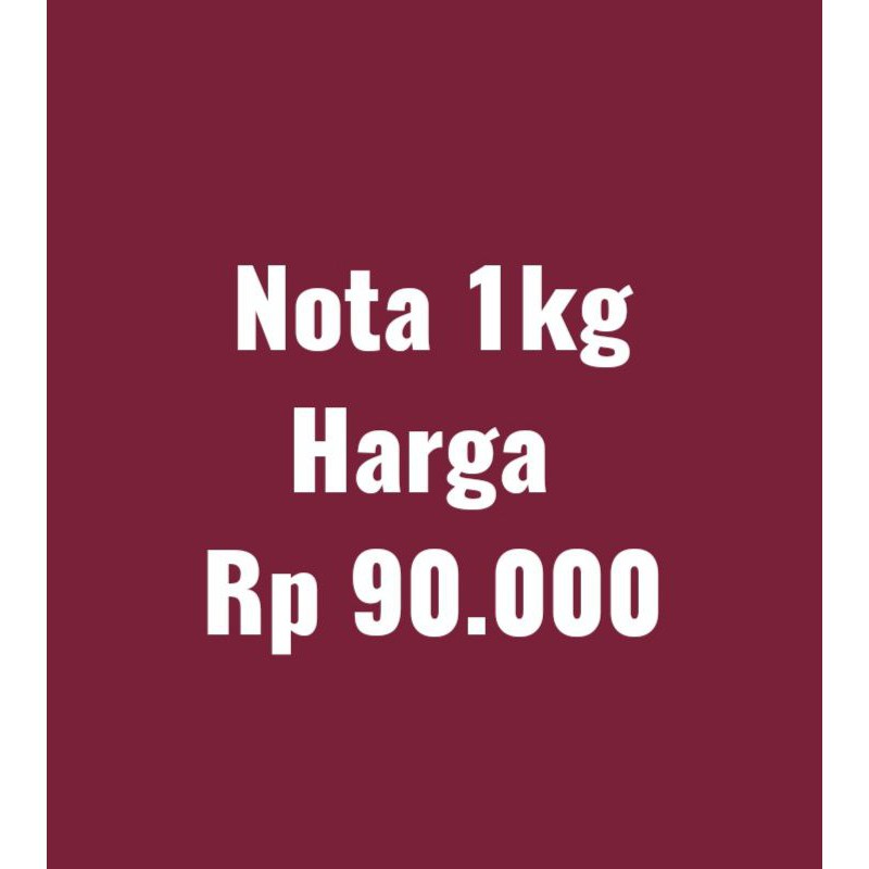 

Nota Harga 1kg