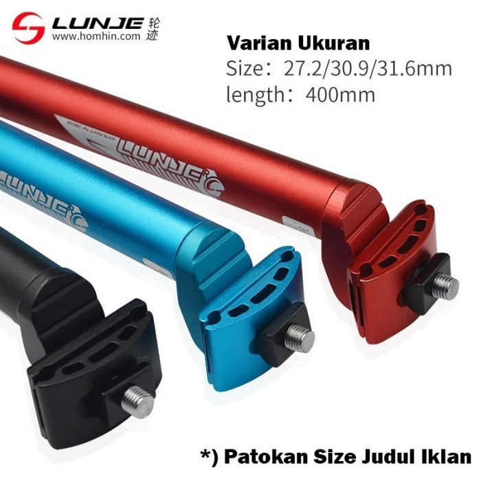 Lunje P371 Seatpost Sepeda 31.6 x 400 mm Tiang Sadel Alloy