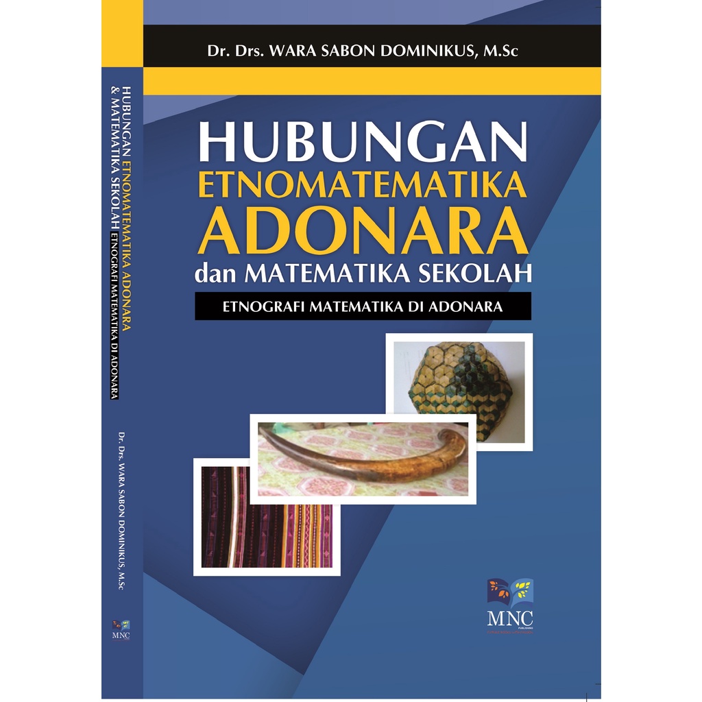 Hubungan Etnomatematika Adonara dan Matematika Sekolah Etnografi Matematika di Adonara