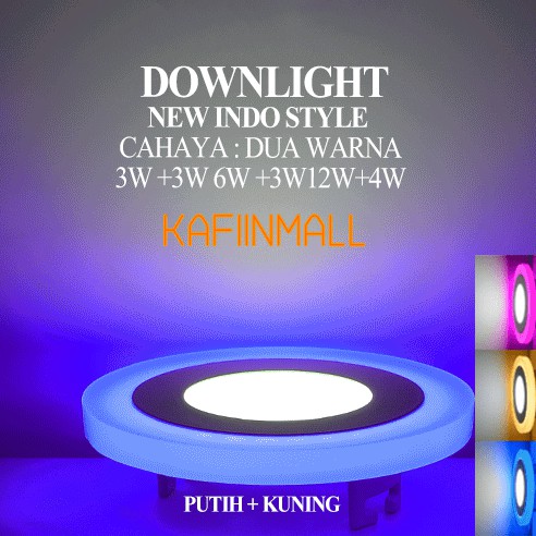 2 WARNA 6W+3Watt DOWNLIGHT TENGAH PUTIH+SAMPING BIRU PINK KUNING/BULAT HIAS DOWNLIGHT PANEL LED